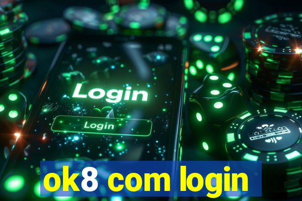 ok8 com login